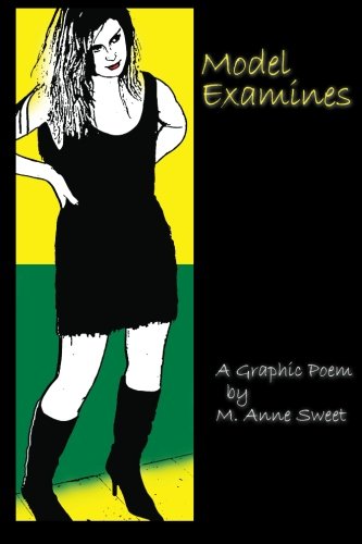 Model Examines: A Graphic Poem